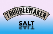 Troublemaker Salt Troublemaker Salt